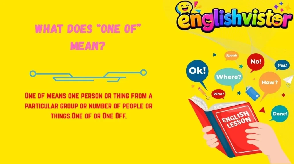 What Does “One Of” Mean?