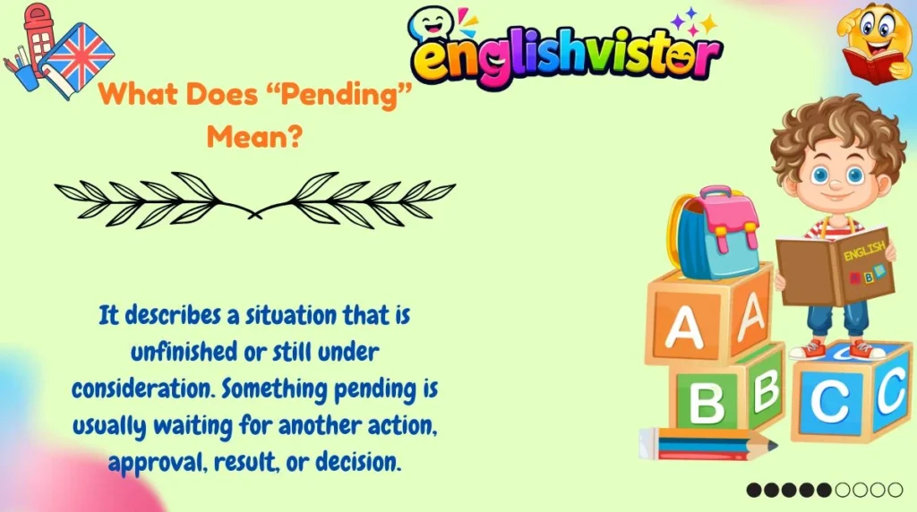 What Does “Pending” Mean?