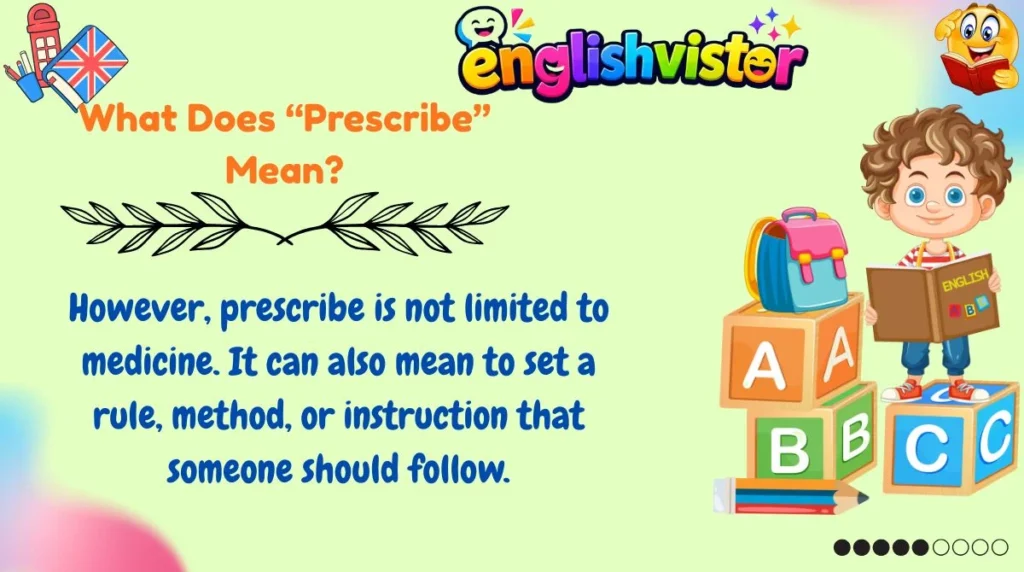 What Does “Prescribe” Mean?

