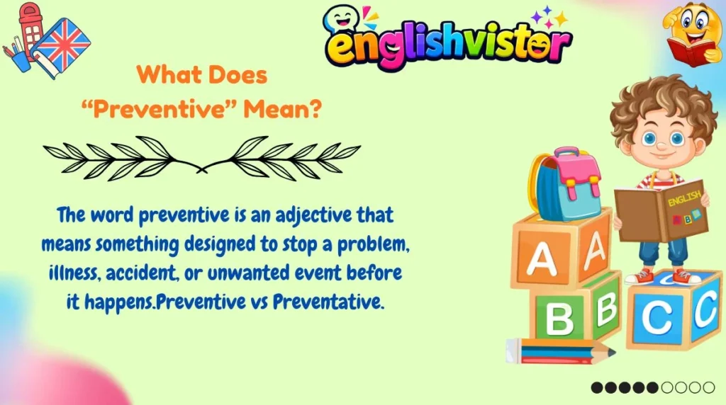 What Does “Preventive” Mean?