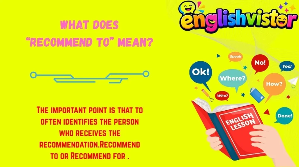 What Does “Recommend To” Mean?