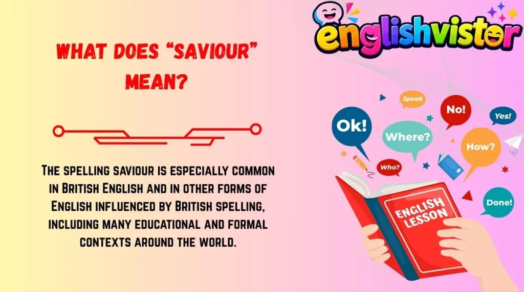 What Does “Saviour” Mean?
