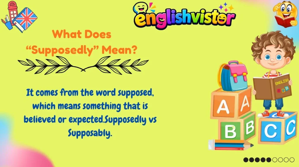 What Does “Supposedly” Mean?