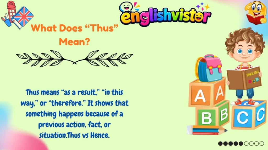 What Does “Thus” Mean?