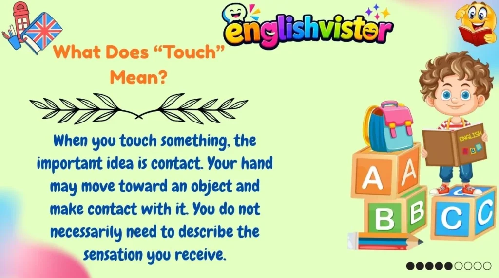 What Does “Touch” Mean?
