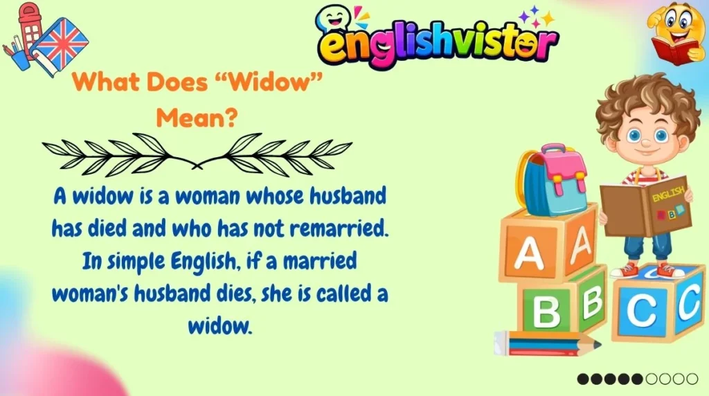What Does “Widow” Mean?
