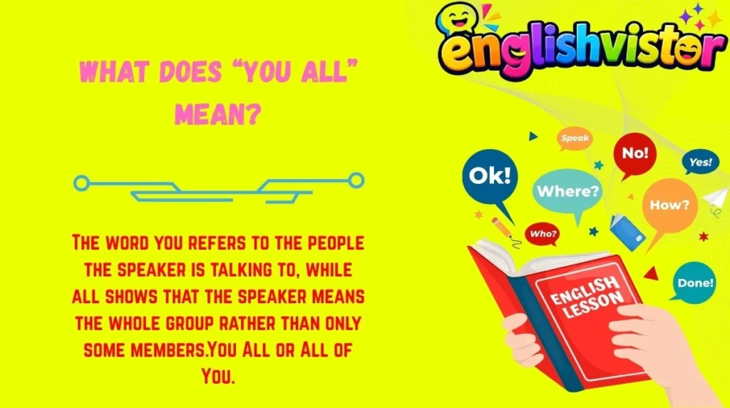 What Does “You All” Mean?
