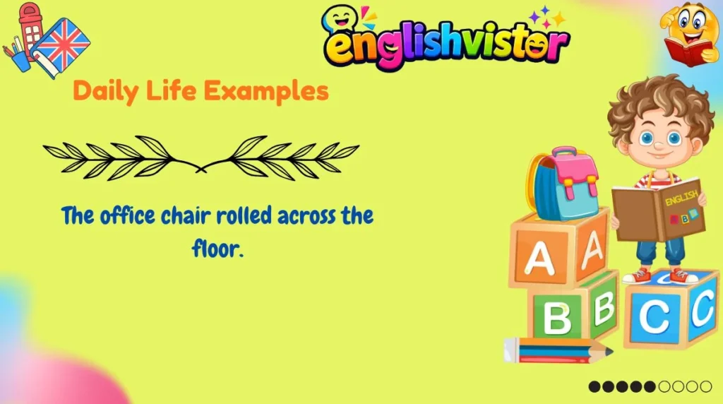 Daily Life Examples