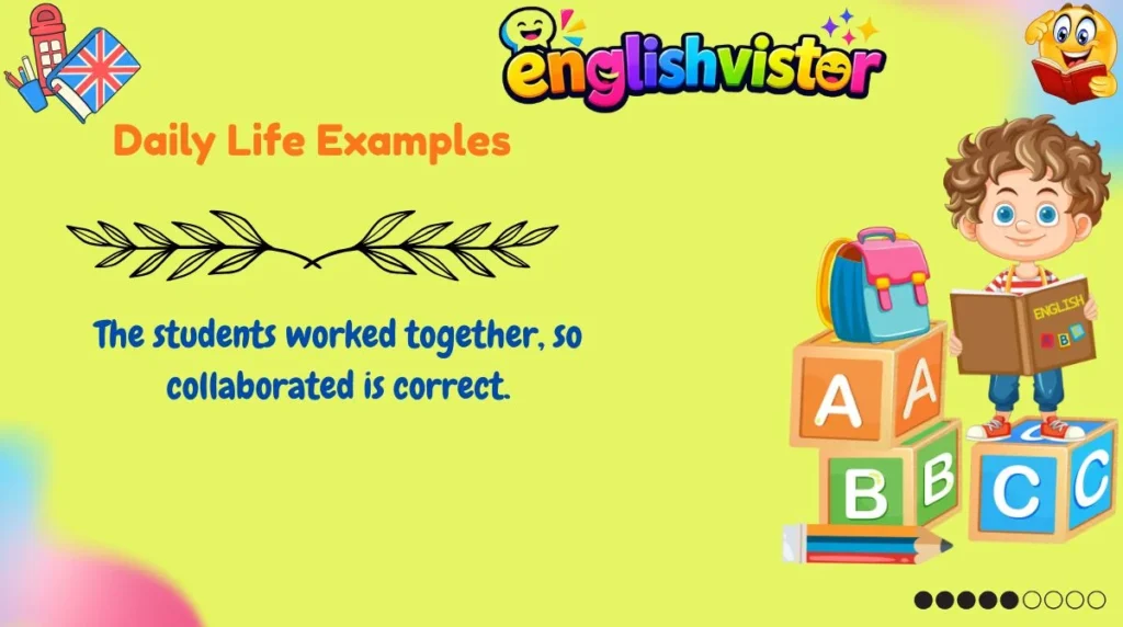 Daily Life Examples
