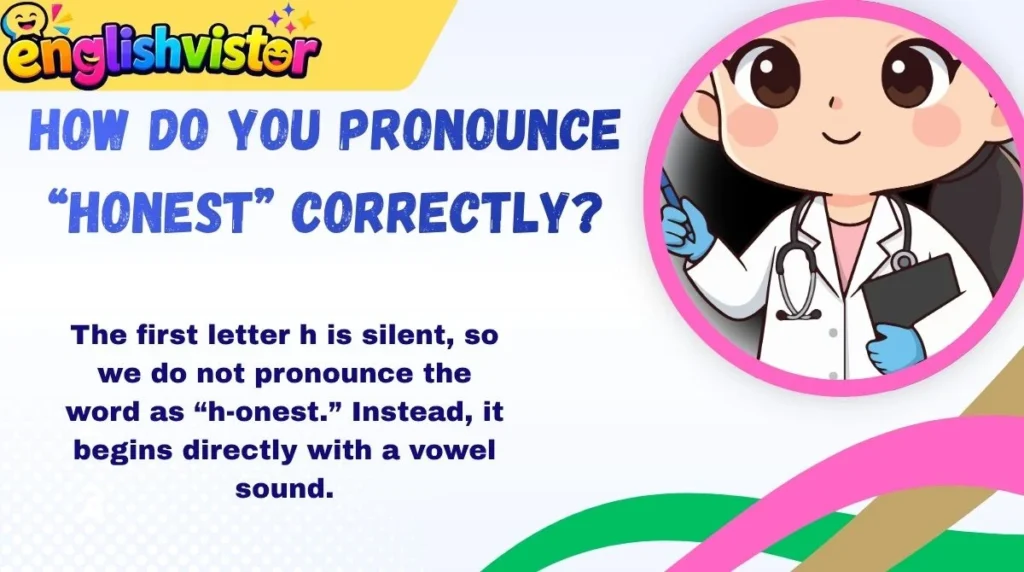 How Do You Pronounce “Honest” Correctly?
