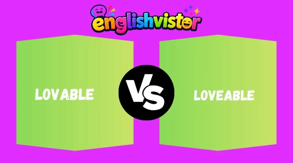 Lovable vs Loveable