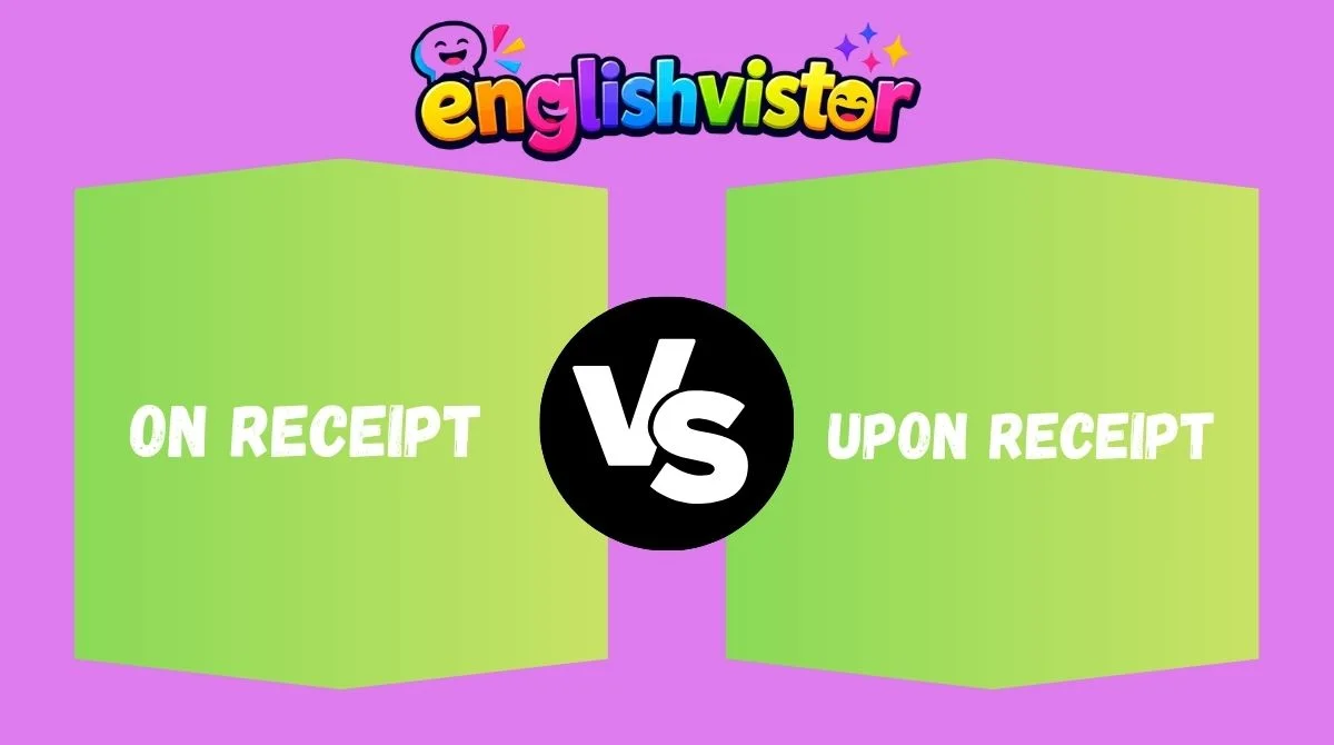On Receipt vs Upon Receipt vs In Receipt