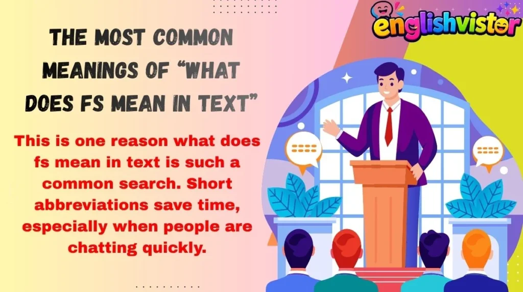 The Most Common Meanings of “what does fs mean in text”