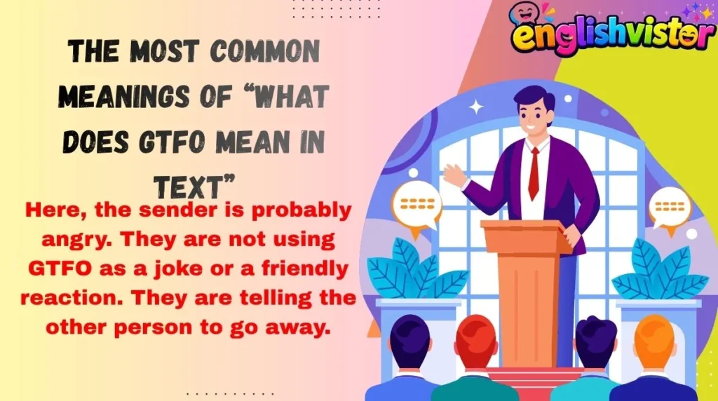 The Most Common Meanings of “what does gtfo mean in text”