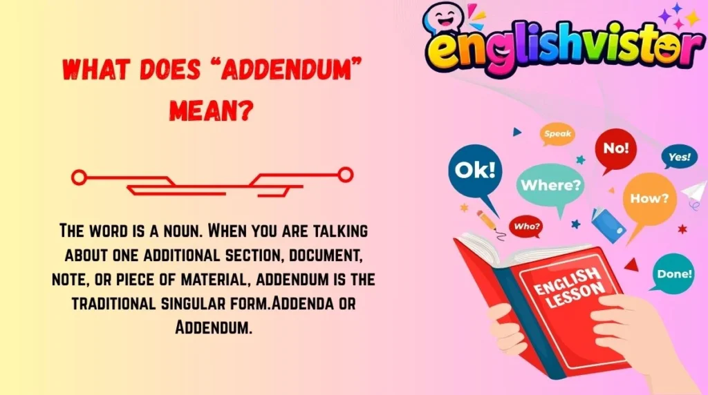 What Does “Addendum” Mean?
