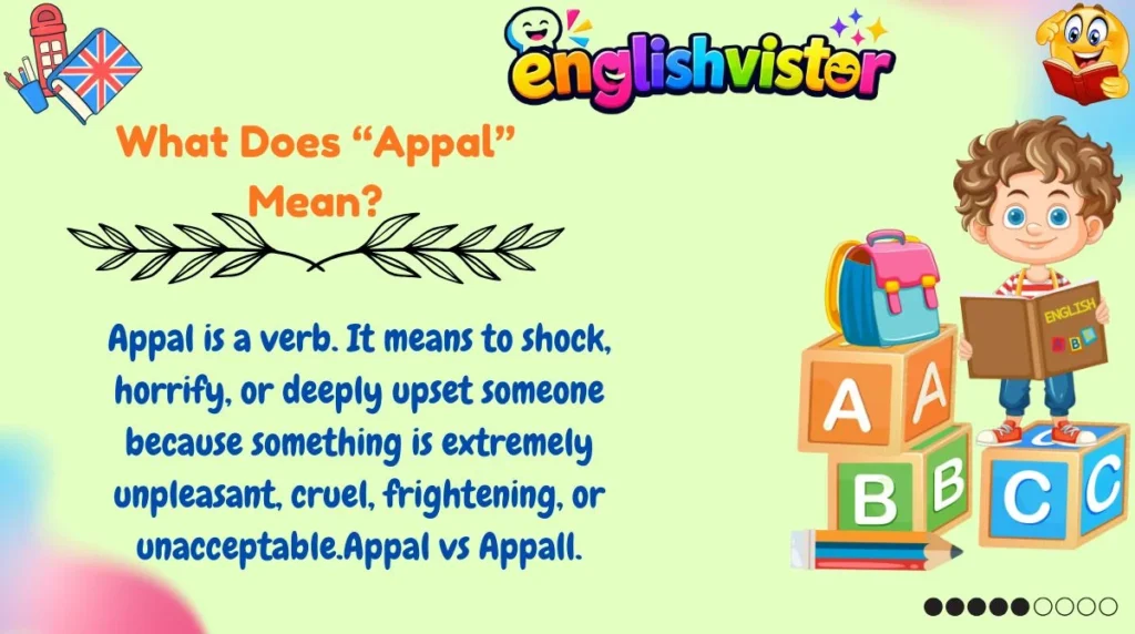 What Does “Appal” Mean?
