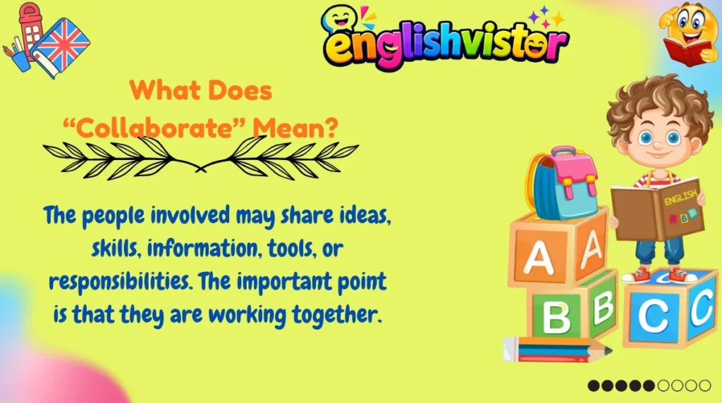 What Does “Collaborate” Mean?
