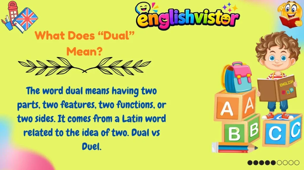 What Does “Dual” Mean?
