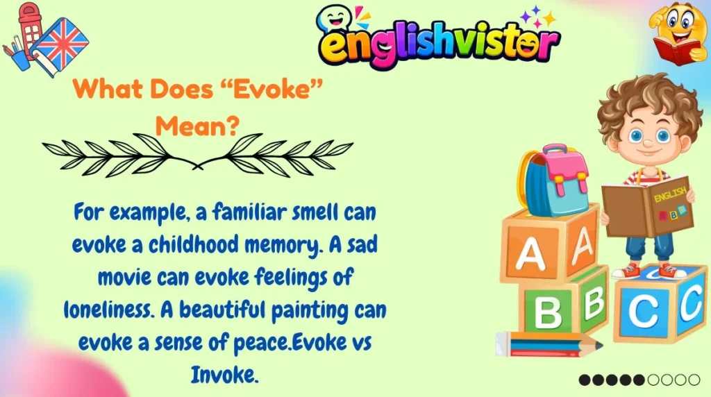 What Does “Evoke” Mean?
