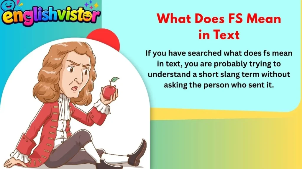What Does FS Mean in Text