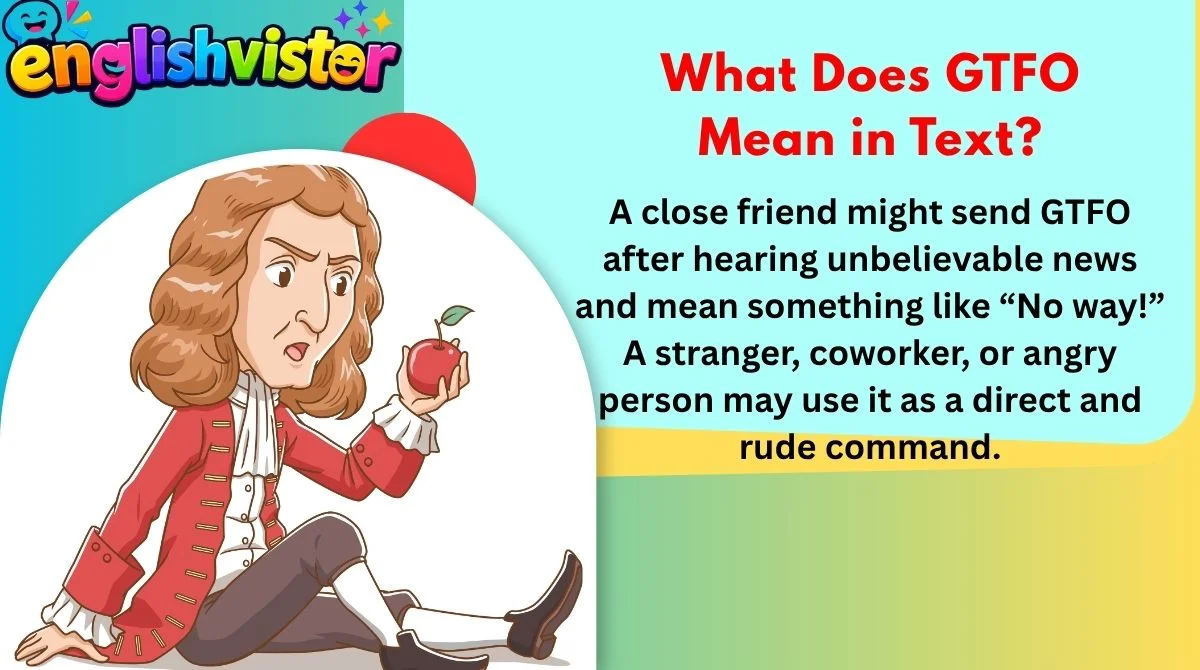 What Does GTFO Mean in Text?