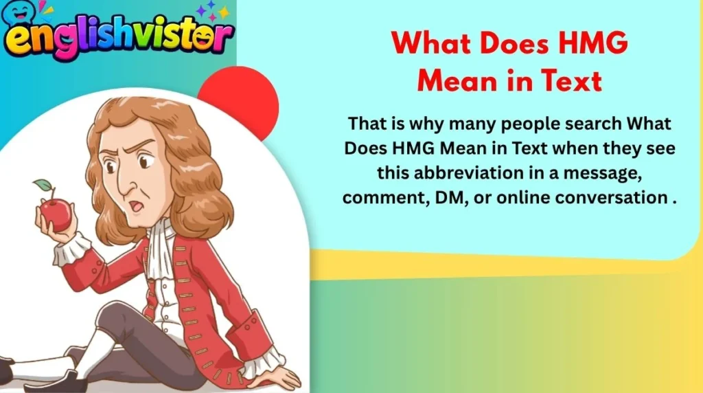 What Does HMG Mean in Text