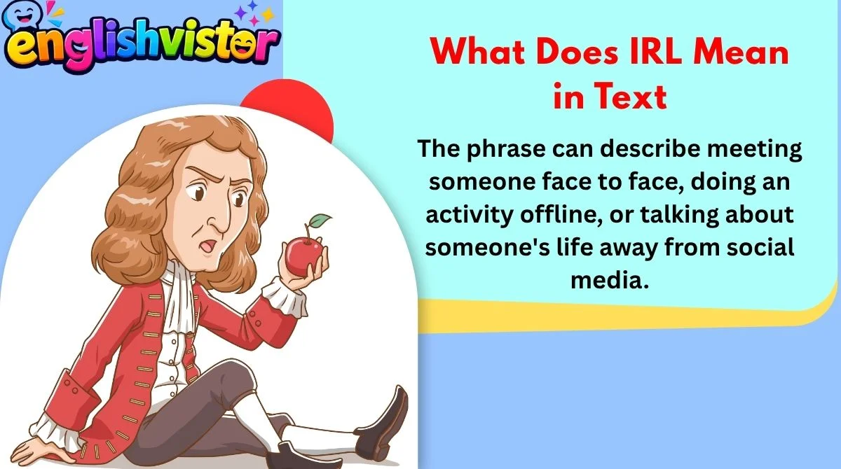 What Does IRL Mean in Text