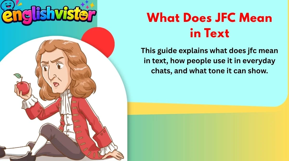 What Does JFC Mean in Text