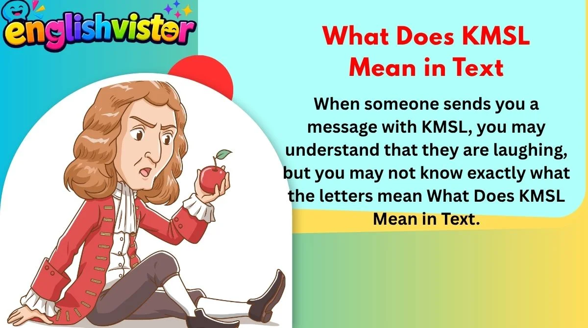 What Does KMSL Mean in Text