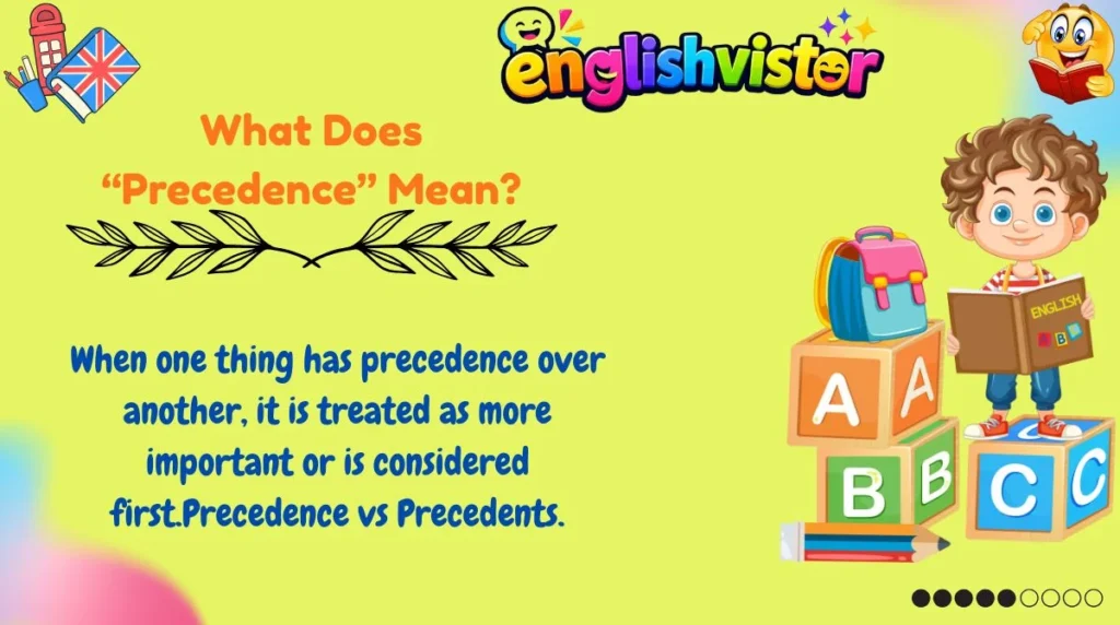 What Does “Precedence” Mean?