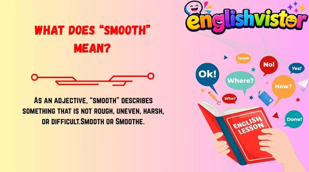What Does “Smooth” Mean?
