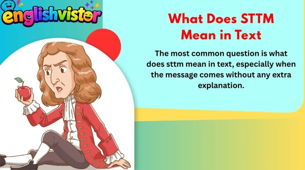 What Does STTM Mean in Text
