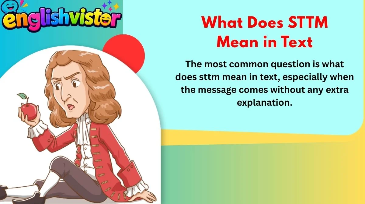 What Does STTM Mean in Text