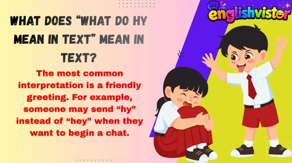 What Does “What Do Hy Mean in Text” Mean in Text?
