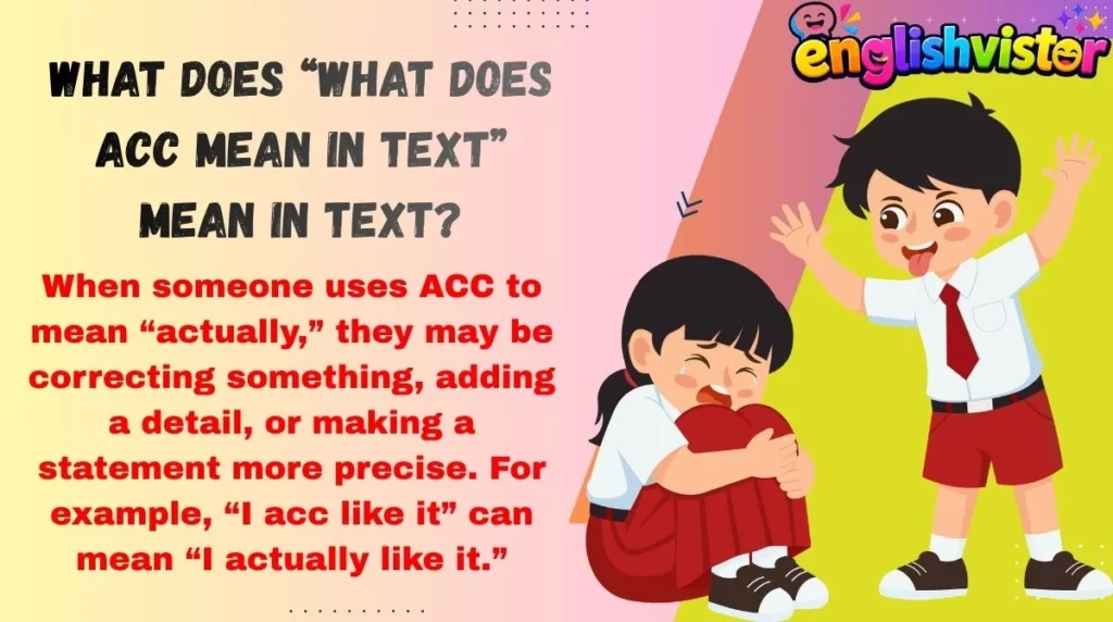 What Does “What Does ACC Mean in Text” Mean in Text?
