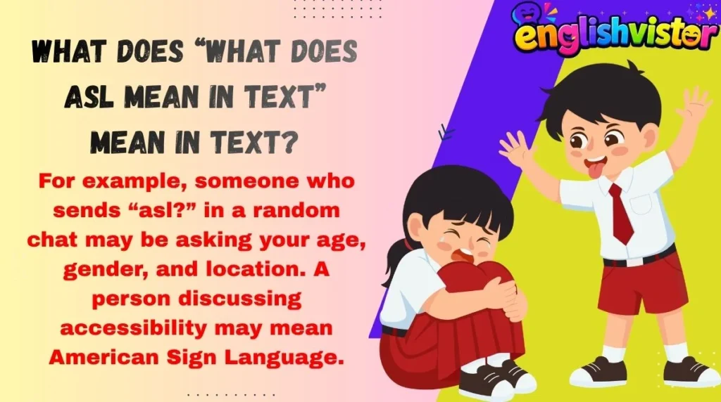 What Does “what does asl mean in text” Mean in Text?