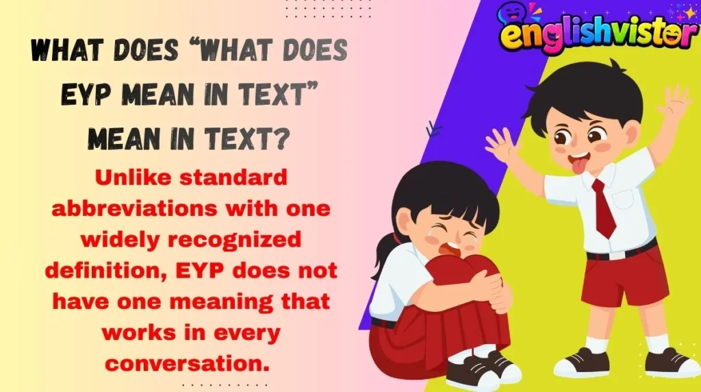 What Does “what does eyp mean in text” Mean in Text?
