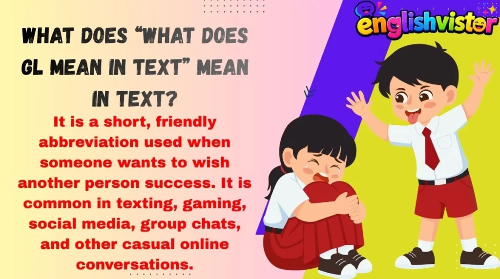 What Does “What Does GL Mean in Text” Mean in Text?
