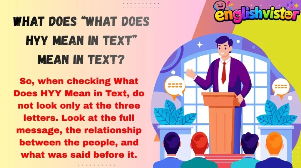 What Does “What Does HYY Mean in Text” Mean in Text?
