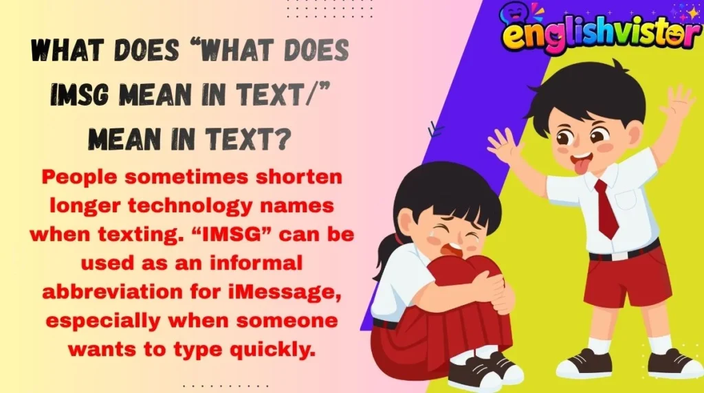 What Does “what does imsg mean in text/” Mean in Text?
