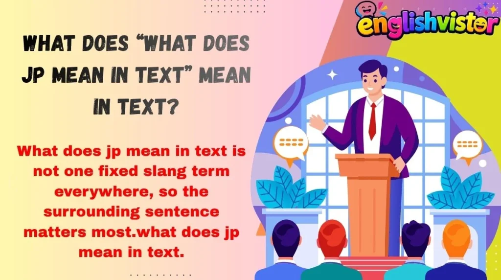 What Does “what does jp mean in text” Mean in Text?
