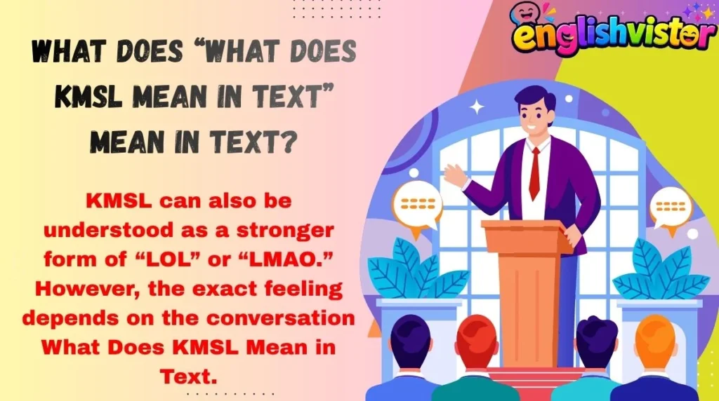 What Does “What Does KMSL Mean in Text” Mean in Text?