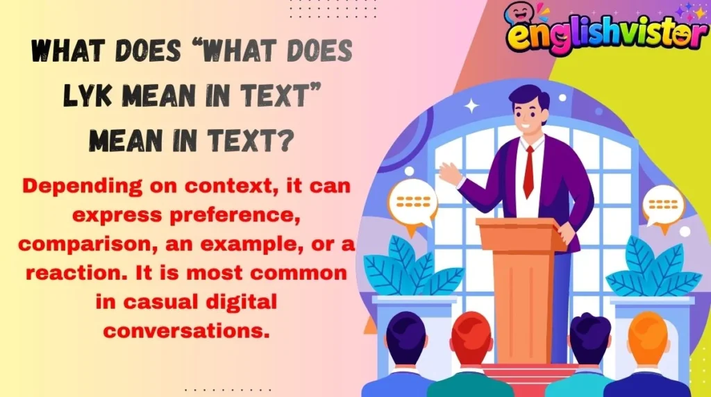 What Does “What Does Lyk Mean in Text” Mean in Text?