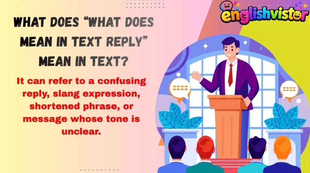 What Does “what does mean in text reply” Mean in Text?
