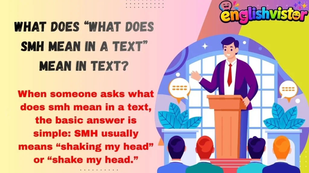 What Does “what does smh mean in a text” Mean in Text?
