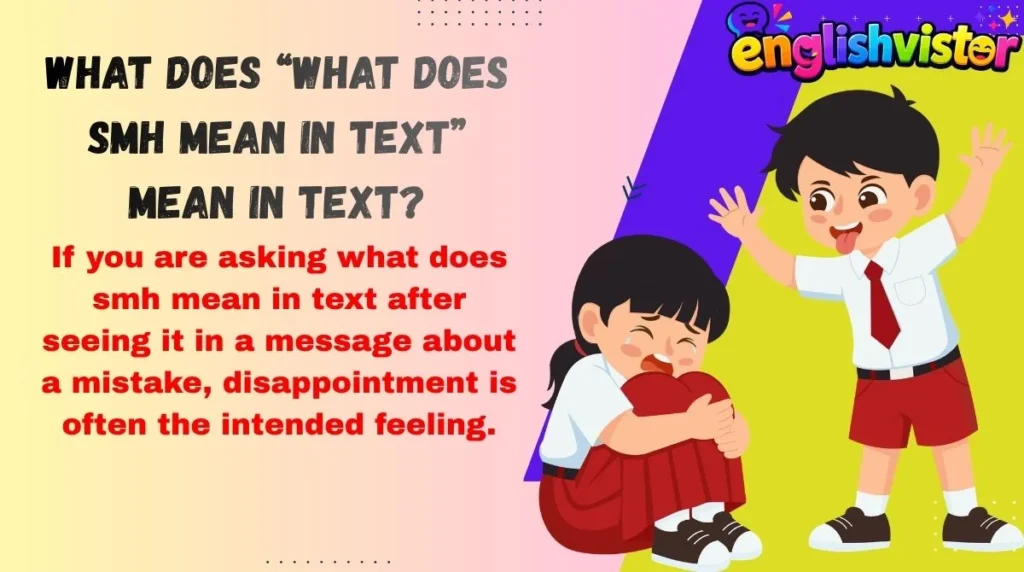 What Does “what does smh mean in text” Mean in Text?