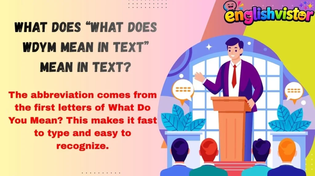 What Does “what does wdym mean in text” Mean in Text?