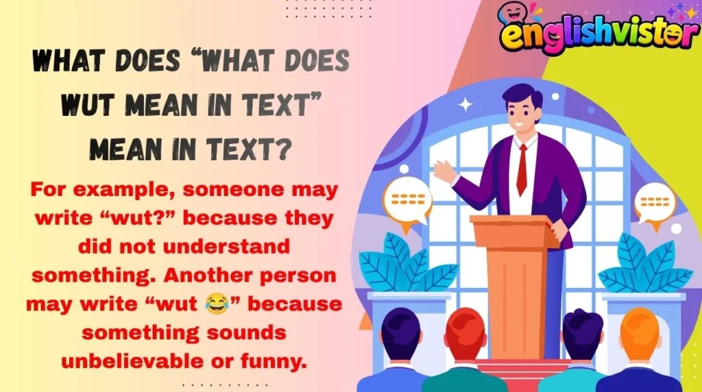 What Does “what does wut mean in text” Mean in Text?
