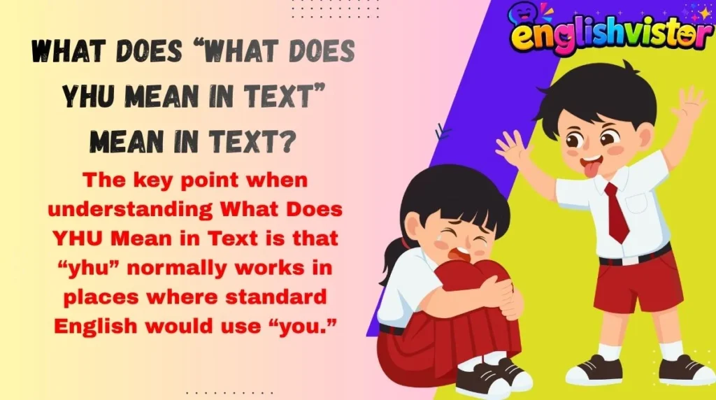 What Does “What Does YHU Mean in Text” Mean in Text?