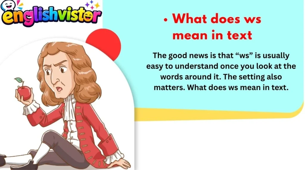 What does ws mean in text